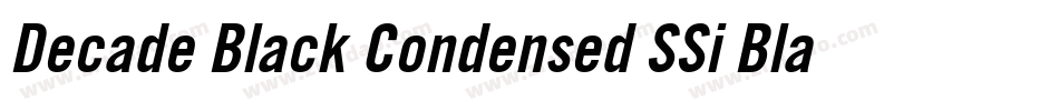 Decade Black Condensed SSi Black Condensed字体转换